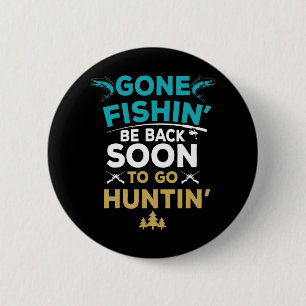 Fun Fishing Hunter Hunting Fisherman Gift Button
