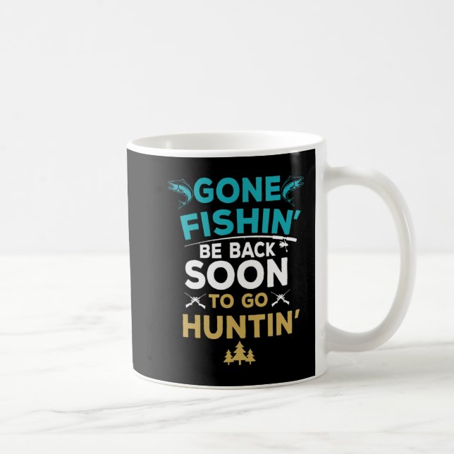 Fun Fishing Hunter  Hunting Fisherman Gift Coffee Mug (Right)