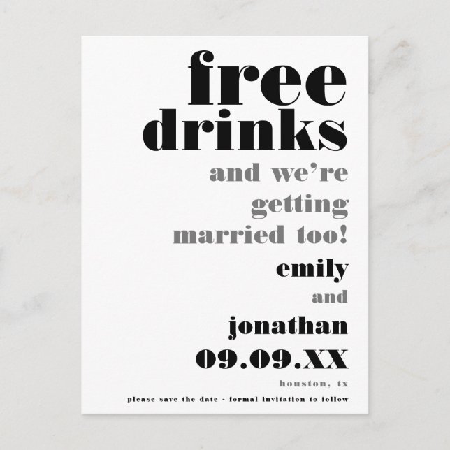 Fun Free Drinks Black White Wedding Save The Date Announcement Postcard (Front)