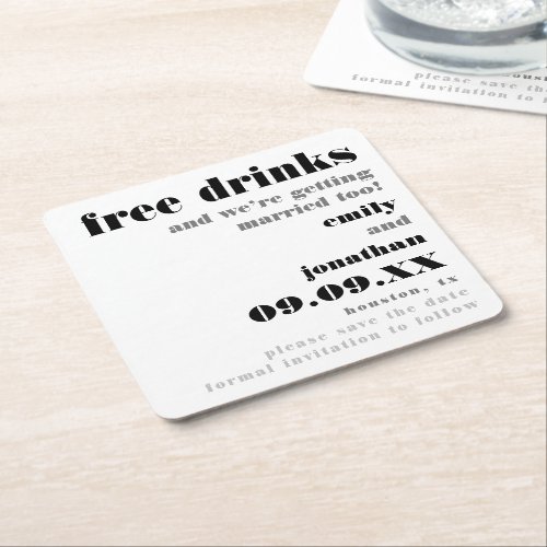 Fun Free Drinks Getting Married Too Save The Date Square Paper Coaster