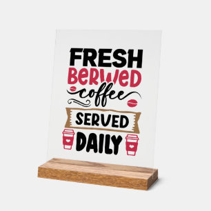 Fun fresh brewed coffee word art acrylic sign
