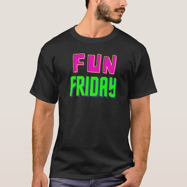 Fun Friday T-Shirt (Front)