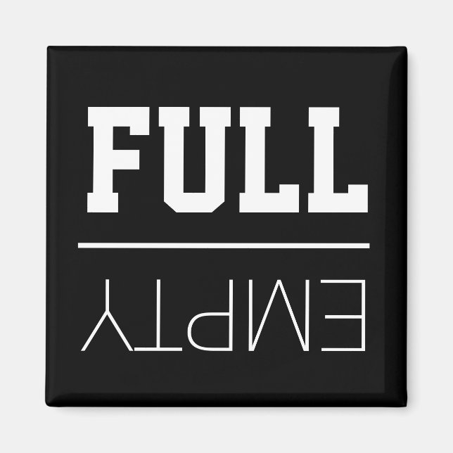 Fun Fridge | Empty or Full Magnet (Front)