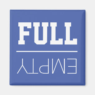 Fun Fridge Empty or Full Magnet