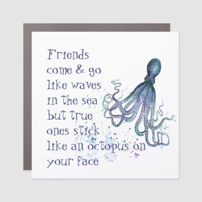 Fun Friendship Quote Stick Like Octopus Car Magnet (Front)
