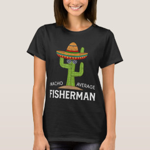 Fun Funny fisherman Humor Gifts, Funny Cactus illu T-Shirt
