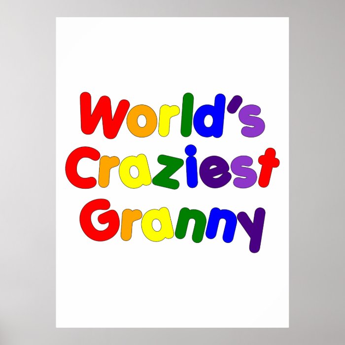 Fun Funny Grandmothers  World's Craziest Granny Posters