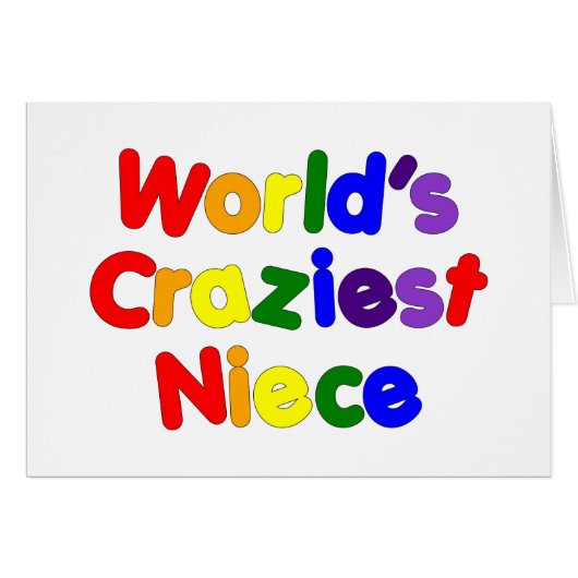Fun Funny Humorous Nieces : World's Craziest Niece Cards (Front Horizontal)