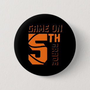Fun Game On 5th Grade Basketball First Day Of Scho Button