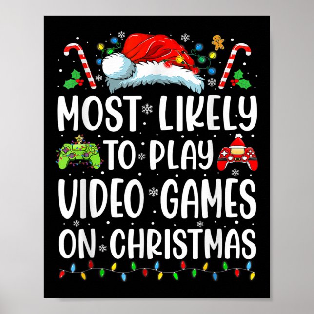 Fun Gamer Most Likely To Play Video Games On Chris Poster (Front)