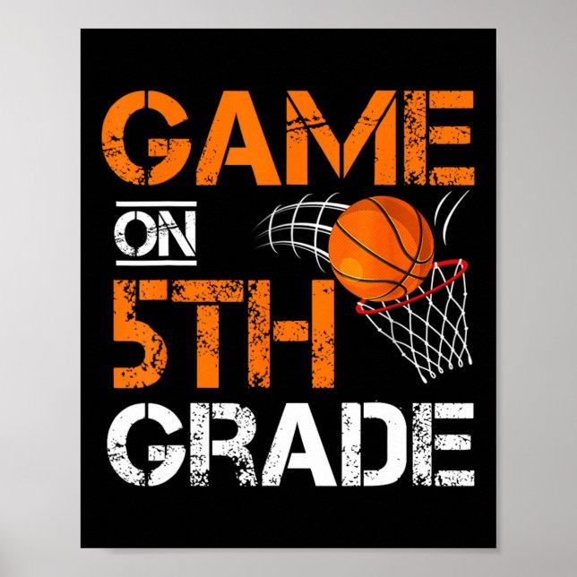Fun Games On Fifth Grade Basketball First Day Of S Poster (Front)