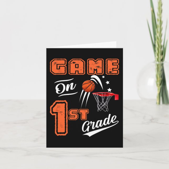 Fun Games On First Grade Basketball First Day Of S Card (Front)