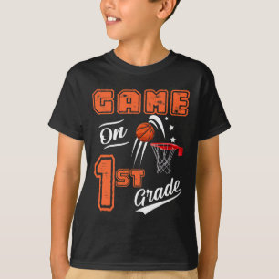 Fun Games On First Grade Basketball First Day Of S T-Shirt