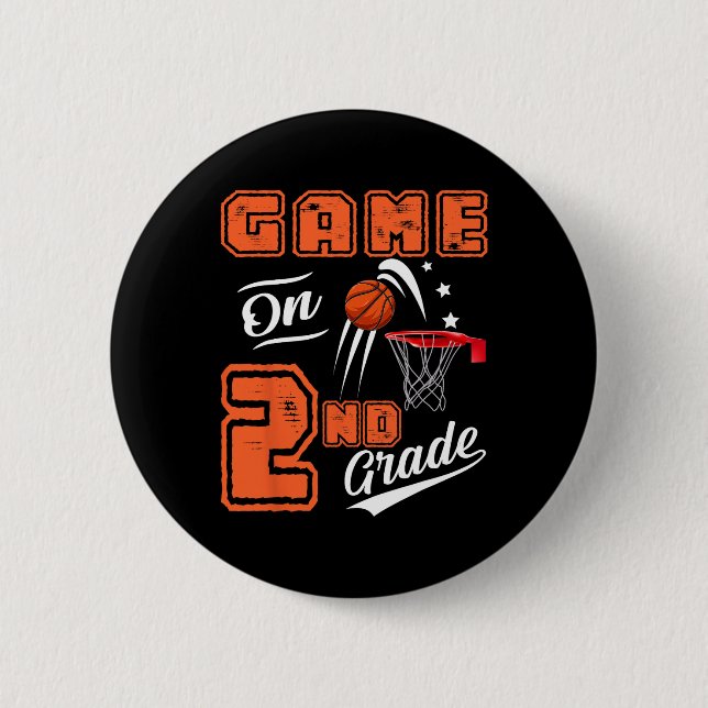 Fun Games On Second Grade Basketball First Day Of  Button (Front)