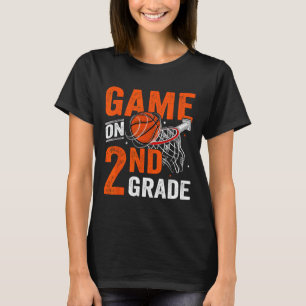 Fun Games On Second Grade Basketball First Day Of  T-Shirt