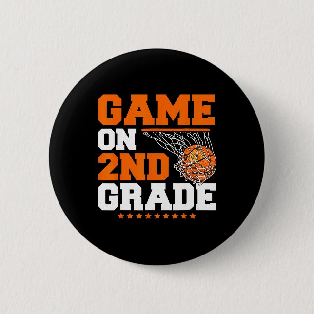 Fun Games On Second Grade Bysketbyll First Day Of  Button (Front)