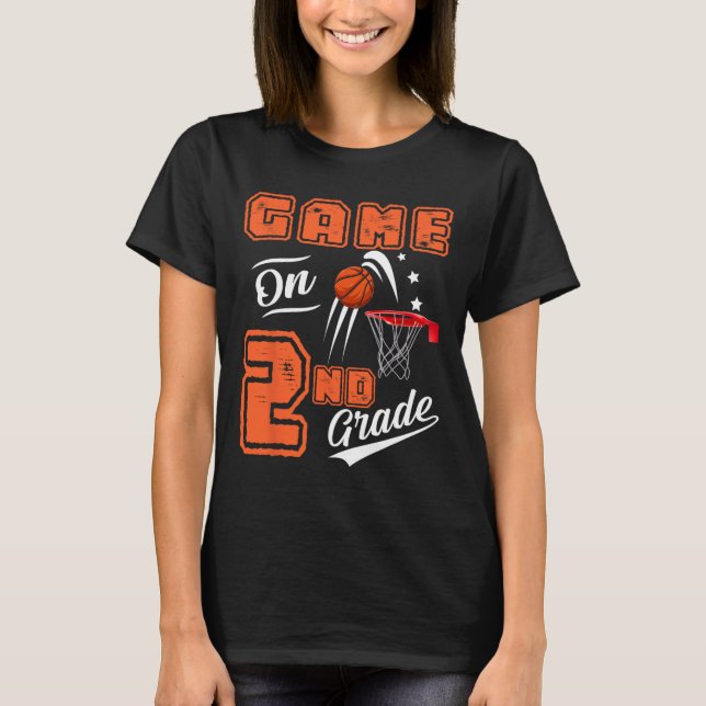 Fun Games On Second Grade Bysketbyll First Day Of  T-Shirt (Front)