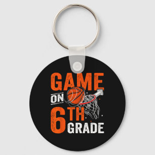 Fun Games On Sixth Grade Basketball First Day Of S Keychain