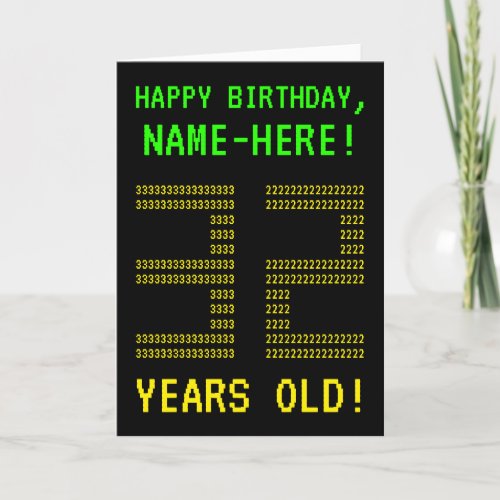 Fun Geeky Nerdy 32 YEARS OLD Birthday Card
