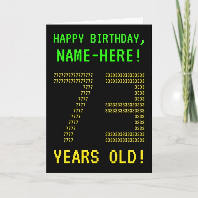 Fun, Geeky, Nerdy "73 YEARS OLD!" Birthday Card (Front)