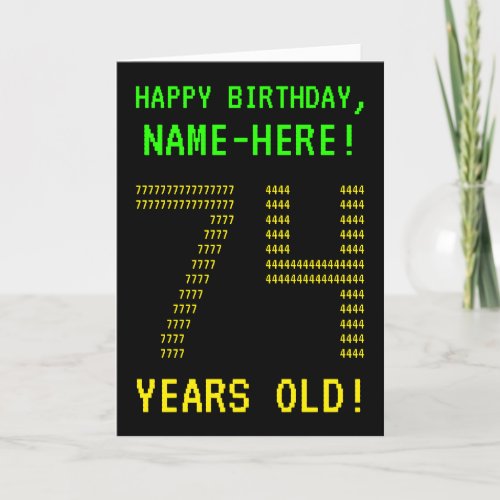 Fun Geeky Nerdy 74 YEARS OLD Birthday Card