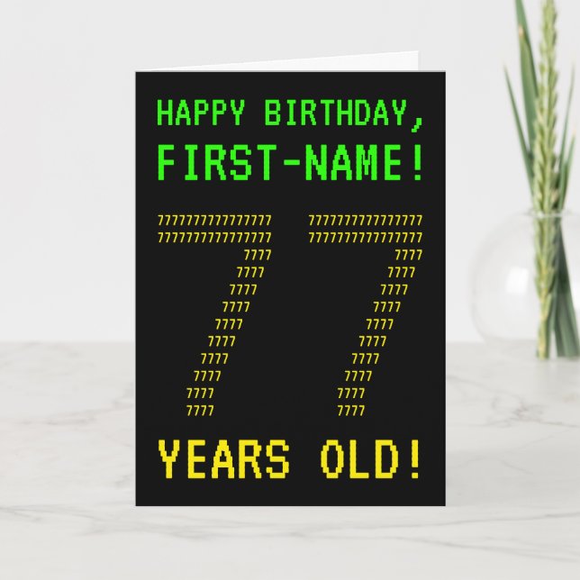Fun, Geeky, Nerdy "77 YEARS OLD!" Birthday Card (Front)