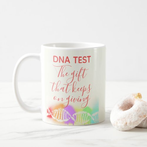 Fun Genealogy DNA Test the Gift that Keeps Giving  Coffee Mug