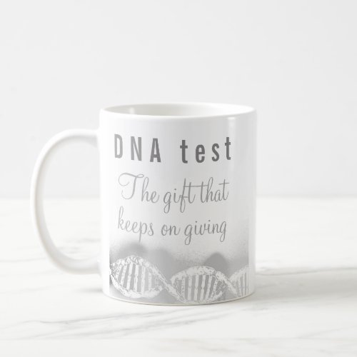 Fun Genealogy DNA Test the Gift that Keeps Giving  Coffee Mug