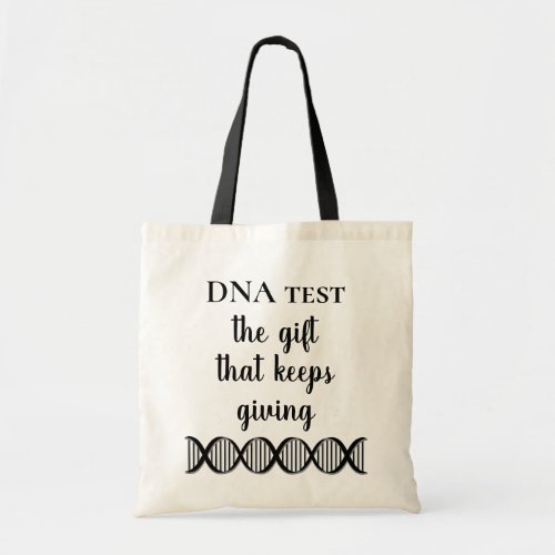 Fun Genealogy DNA Test the Gift that Keeps Giving Tote Bag