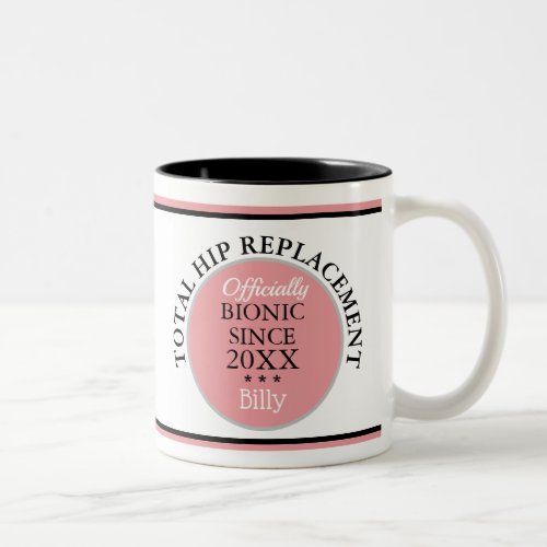 Fun gift Bionic Hip Replacement Mug