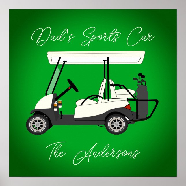 Fun Gift for Dad The Golfer Golf Cart Poster Print (Front)