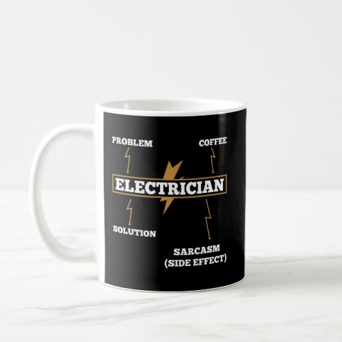 Fun Gift For Electricians Electrician Sarcasm Gift Coffee Mug