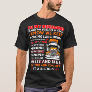 Fun gift for truck drivers T-Shirt