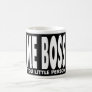 Fun Gifts for Bosses : Me Boss You Little Person Coffee Mug