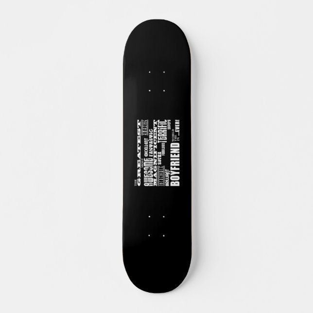 Fun Gifts for Boyfriends : Greatest Boyfriend Skateboard Deck (Front)