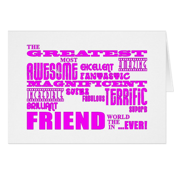 Fun Gifts for Friends  Greatest Friend Greeting Card