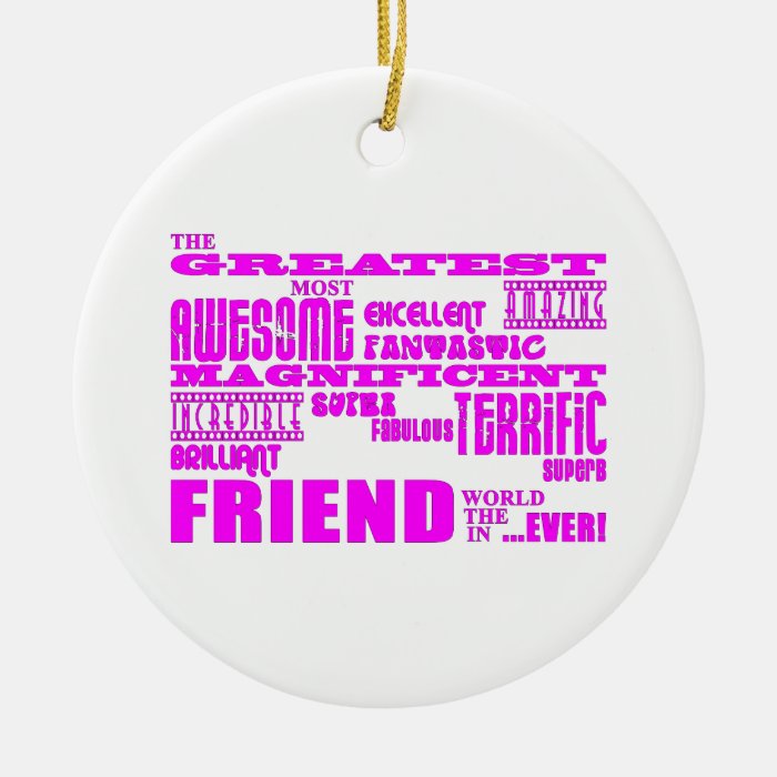Fun Gifts for Friends  Greatest Friend Christmas Ornament