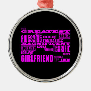 Fun Gifts for Girlfriends : Greatest Girlfriend Metal Ornament
