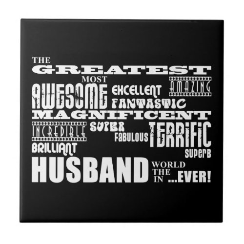 Fun Gifts for Husbands  Greatest Husband Tile