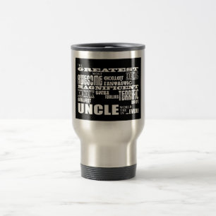 Fun Gifts for Uncles : Greatest Uncle Travel Mug