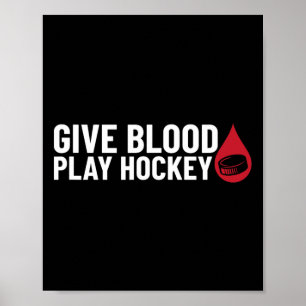 Fun Give Blood Play Hockey  Poster