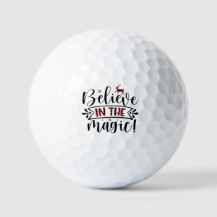 Fun Golfer Gift Believe in the Magic Saying Golf Balls