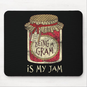 Fun Grandma Cute & Funny Being A Gram Quote Mouse Pad
