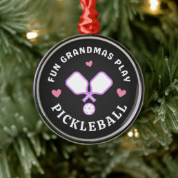 Fun Grandmas Play Pickleball Cute Quote Metal Ornament