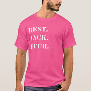 Fun Graphic-Best. Jack. Ever. T-Shirt