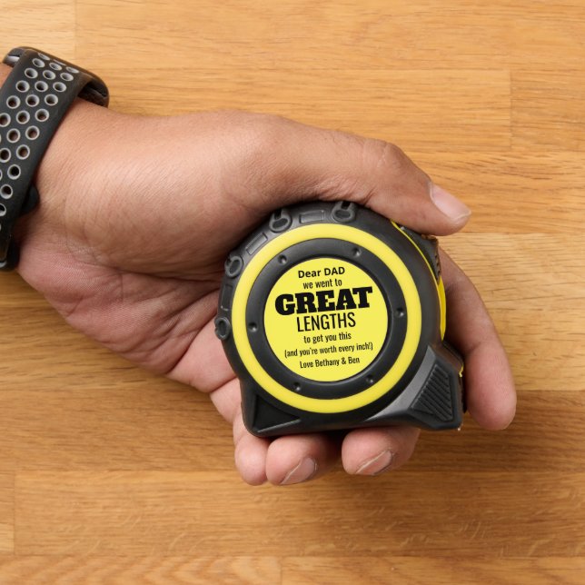 Fun Great Lengths Quote Kids to Dad Black Yellow Tape Measure (Home)