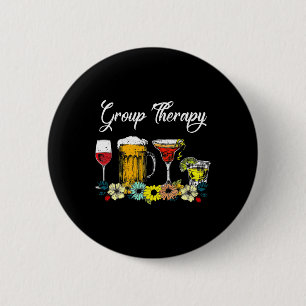 Fun Group Therapy Floral Drink Glasses Mental Heal Button