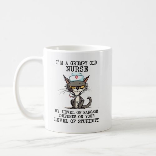 Fun Grumpy Old Nurse Coffee Mug
