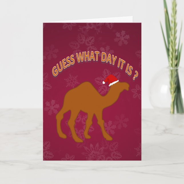 Fun Guess What Day It Is It Humor Christmas Card (Front)