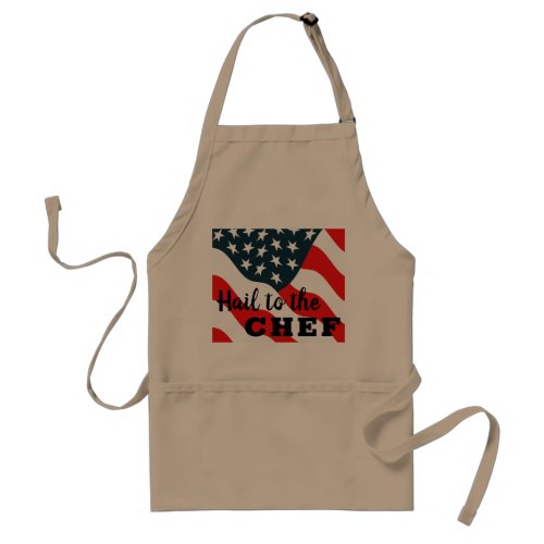 Fun Hail to the Chef Cook Patriot Grilling Gift Adult Apron